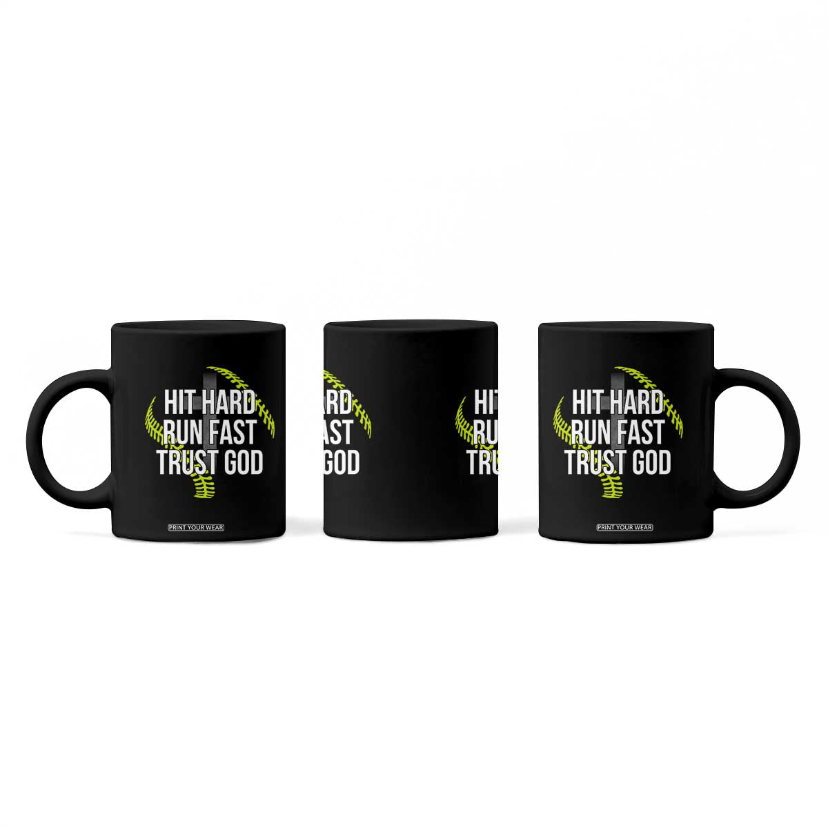 Hit Hard Run Fast Trust God Christian Softball Coffee Mug TS11 Print Your Wear