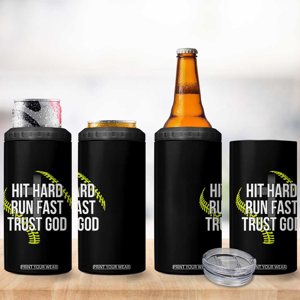 Hit Hard Run Fast Trust God Christian Softball 4 in 1 Can Cooler Tumbler TS11 Print Your Wear