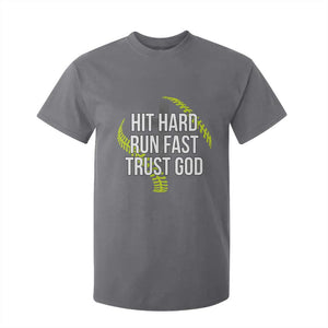 Hit Hard Run Fast Trust God Christian Softball T Shirt For Kid TS11 Charcoal Print Your Wear
