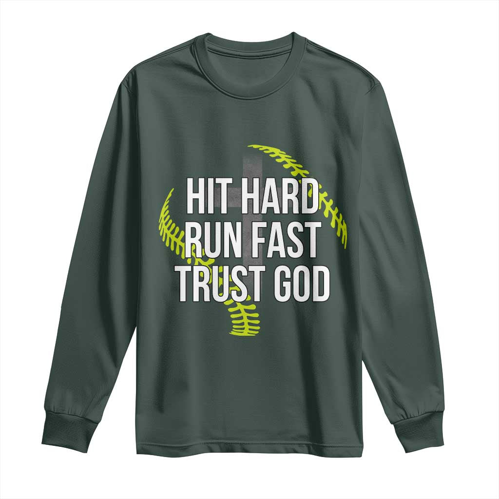 Hit Hard Run Fast Trust God Christian Softball Long Sleeve Shirt TS11 Dark Forest Green Print Your Wear