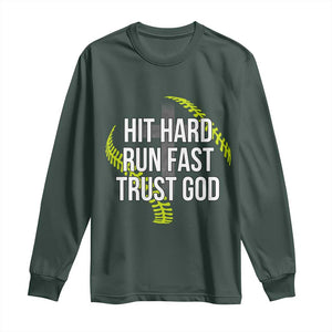 Hit Hard Run Fast Trust God Christian Softball Long Sleeve Shirt TS11 Dark Forest Green Print Your Wear