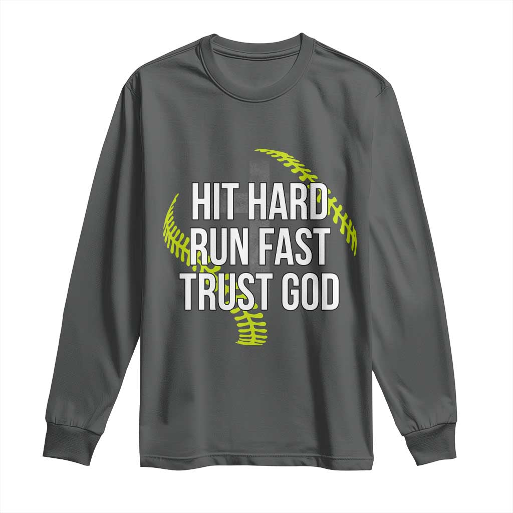 Hit Hard Run Fast Trust God Christian Softball Long Sleeve Shirt TS11 Dark Heather Print Your Wear