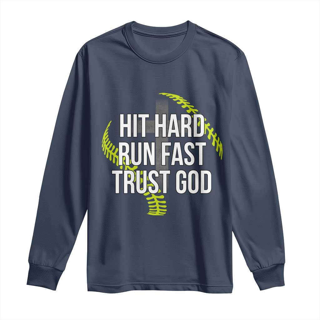 Hit Hard Run Fast Trust God Christian Softball Long Sleeve Shirt TS11 Navy Print Your Wear