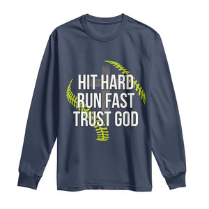 Hit Hard Run Fast Trust God Christian Softball Long Sleeve Shirt TS11 Navy Print Your Wear