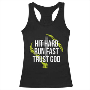 Hit Hard Run Fast Trust God Christian Softball Racerback Tank Top TS11 Black Print Your Wear