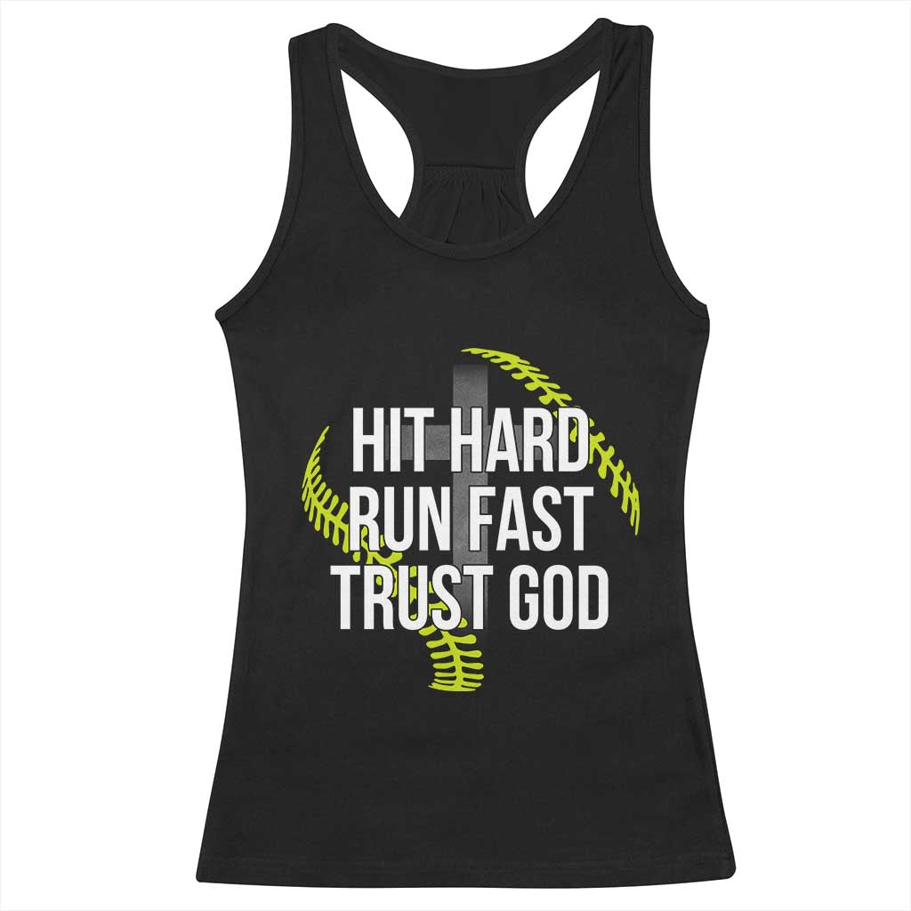 Hit Hard Run Fast Trust God Christian Softball Racerback Tank Top TS11 Black Print Your Wear