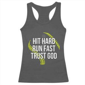 Hit Hard Run Fast Trust God Christian Softball Racerback Tank Top TS11 Dark Heather Print Your Wear