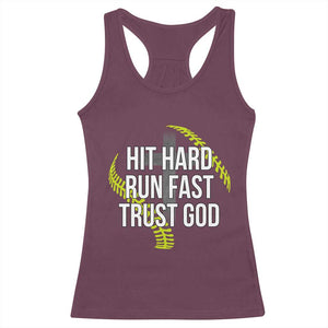 Hit Hard Run Fast Trust God Christian Softball Racerback Tank Top TS11 Maroon Print Your Wear