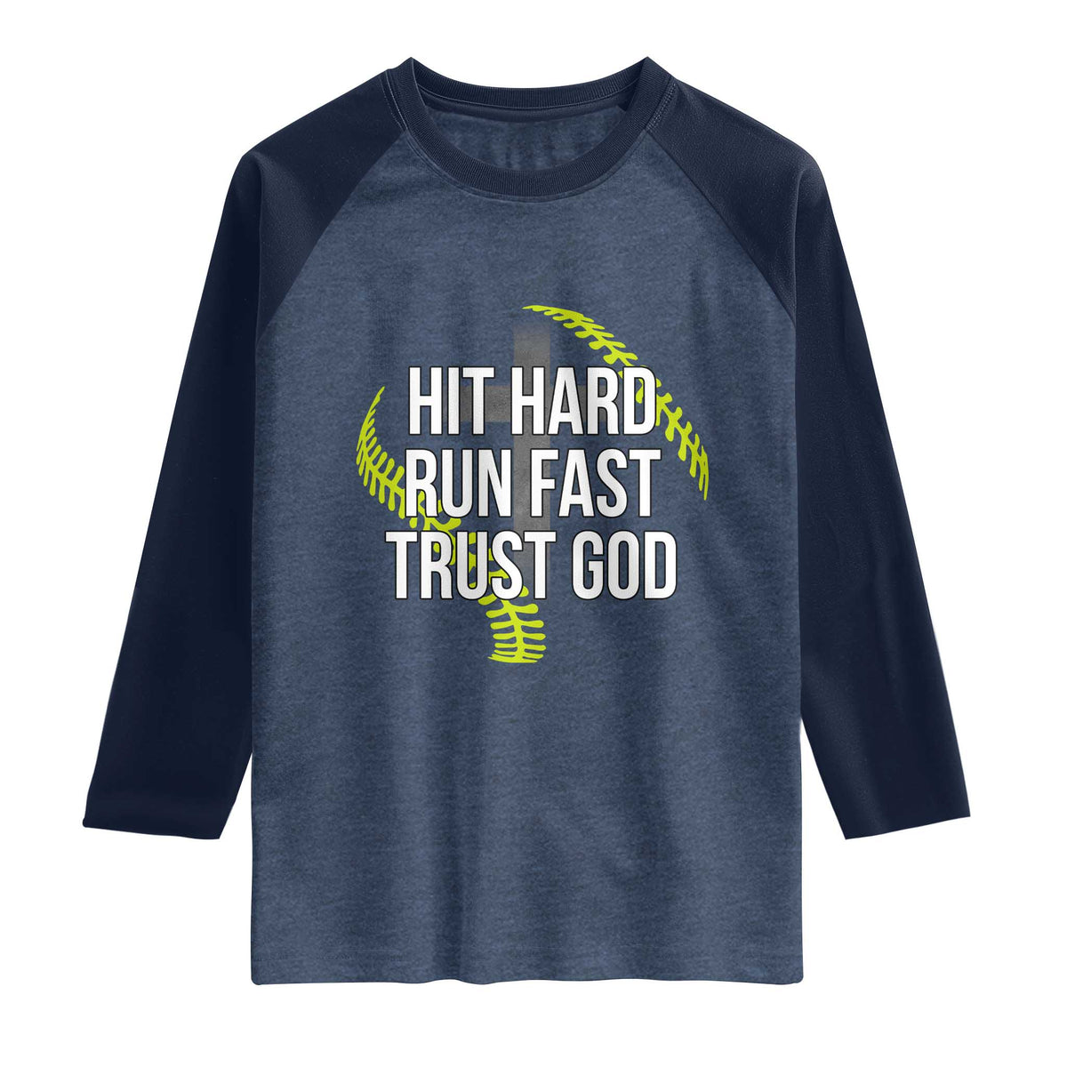 Hit Hard Run Fast Trust God Christian Softball Raglan Shirt TS11 Heather Denim Navy Print Your Wear