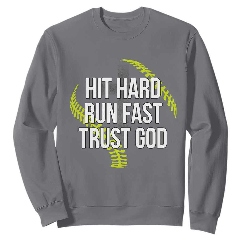 Hit Hard Run Fast Trust God Christian Softball Sweatshirt TS11 Charcoal Print Your Wear