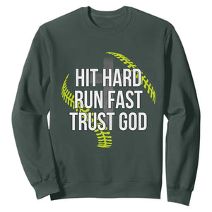Hit Hard Run Fast Trust God Christian Softball Sweatshirt TS11 Dark Forest Green Print Your Wear