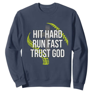 Hit Hard Run Fast Trust God Christian Softball Sweatshirt TS11 Navy Print Your Wear