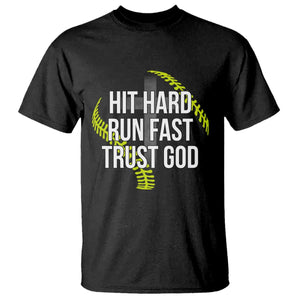 Hit Hard Run Fast Trust God Christian Softball T Shirt TS11 Black Print Your Wear