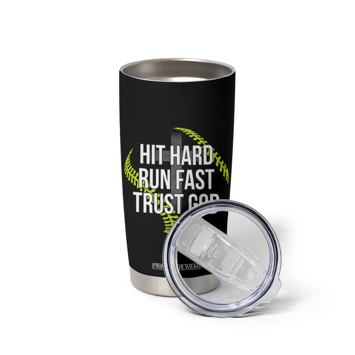 Hit Hard Run Fast Trust God Christian Softball Tumbler Cup TS11 Print Your Wear