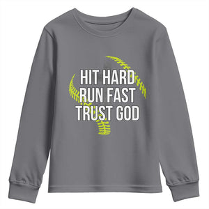 Hit Hard Run Fast Trust God Christian Softball Youth Sweatshirt TS11 Charcoal Print Your Wear