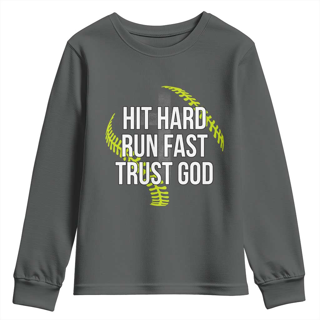Hit Hard Run Fast Trust God Christian Softball Youth Sweatshirt TS11 Dark Heather Print Your Wear