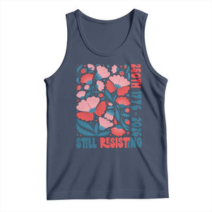 Floral 250th Still Resisting 4th of July 1776 2026 Tank Top TS11 Navy Print Your Wear