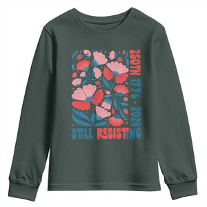 Floral 250th Still Resisting 4th of July 1776 2026 Youth Sweatshirt TS11 Dark Forest Green Print Your Wear