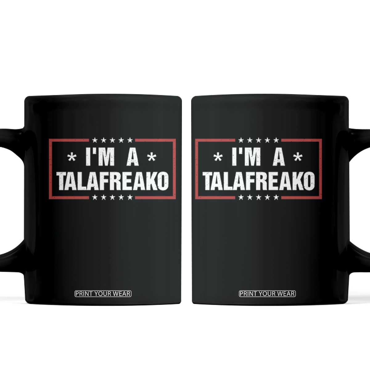 I Am A Talafreako James Talarico Coffee Mug US Senate Texas Election TS11 Black Print Your Wear