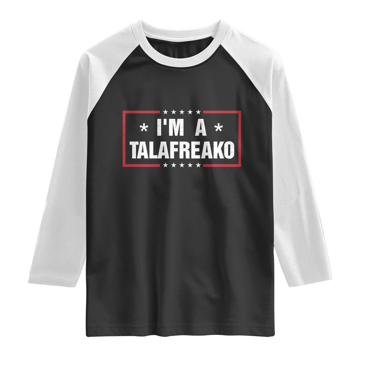 I Am A Talafreako James Talarico Raglan Shirt US Senate Texas Election TS11 Black White Print Your Wear