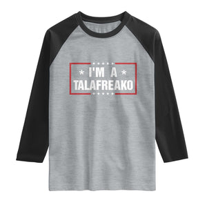 I Am A Talafreako James Talarico Raglan Shirt US Senate Texas Election TS11 Heather Gray Black Print Your Wear