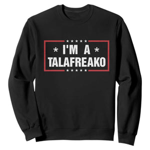 I Am A Talafreako James Talarico Sweatshirt US Senate Texas Election TS11 Black Print Your Wear
