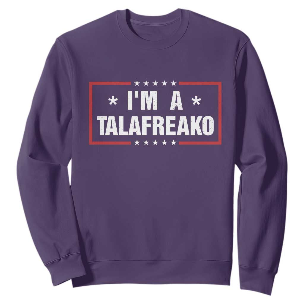 I Am A Talafreako James Talarico Sweatshirt US Senate Texas Election TS11 Purple Print Your Wear