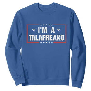 I Am A Talafreako James Talarico Sweatshirt US Senate Texas Election TS11 Royal Blue Print Your Wear
