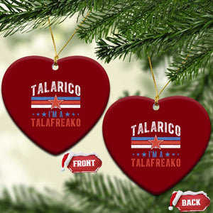 I Am A Talafreako James Talarico Ceramic Ornament US Senate Texas TS11 Print Your Wear