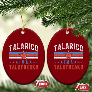 I Am A Talafreako James Talarico Ceramic Ornament US Senate Texas TS11 Print Your Wear