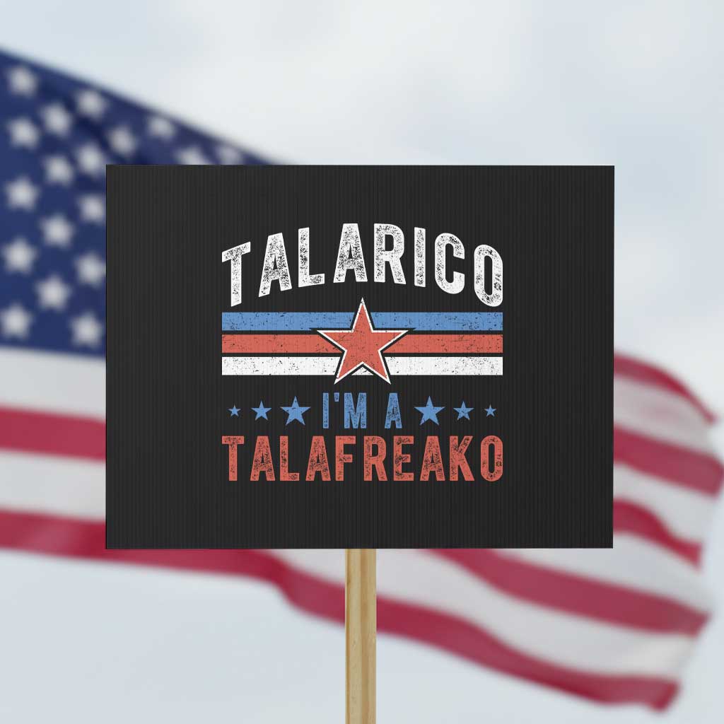 I Am A Talafreako James Talarico Protest Sign US Senate Texas TS11 Horizontal 18