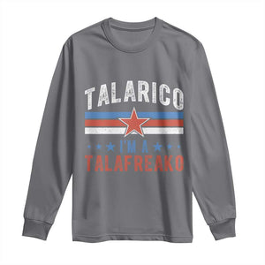 I Am A Talafreako James Talarico Long Sleeve Shirt US Senate Texas TS11 Charcoal Print Your Wear