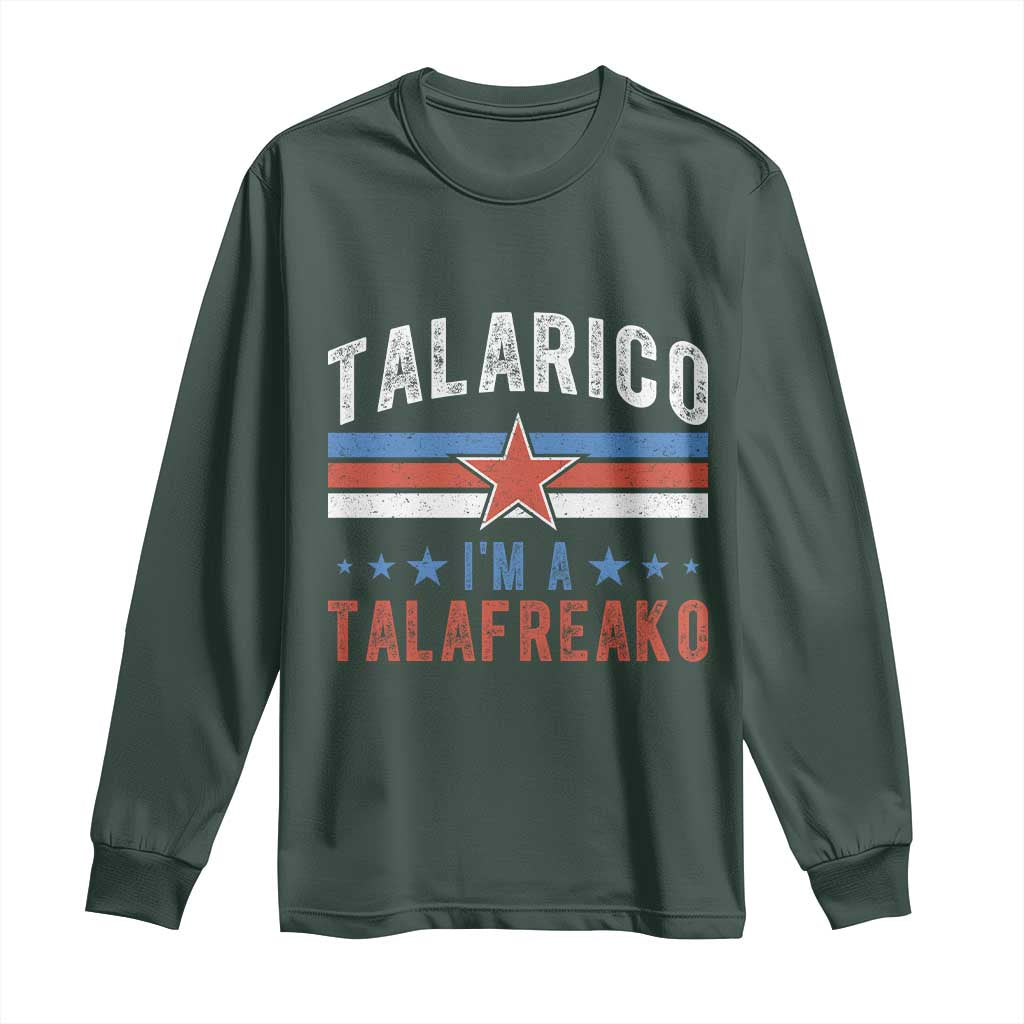 I Am A Talafreako James Talarico Long Sleeve Shirt US Senate Texas TS11 Dark Forest Green Print Your Wear
