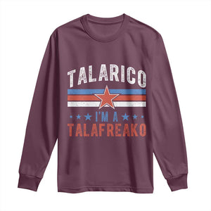 I Am A Talafreako James Talarico Long Sleeve Shirt US Senate Texas TS11 Maroon Print Your Wear