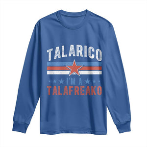 I Am A Talafreako James Talarico Long Sleeve Shirt US Senate Texas TS11 Royal Blue Print Your Wear