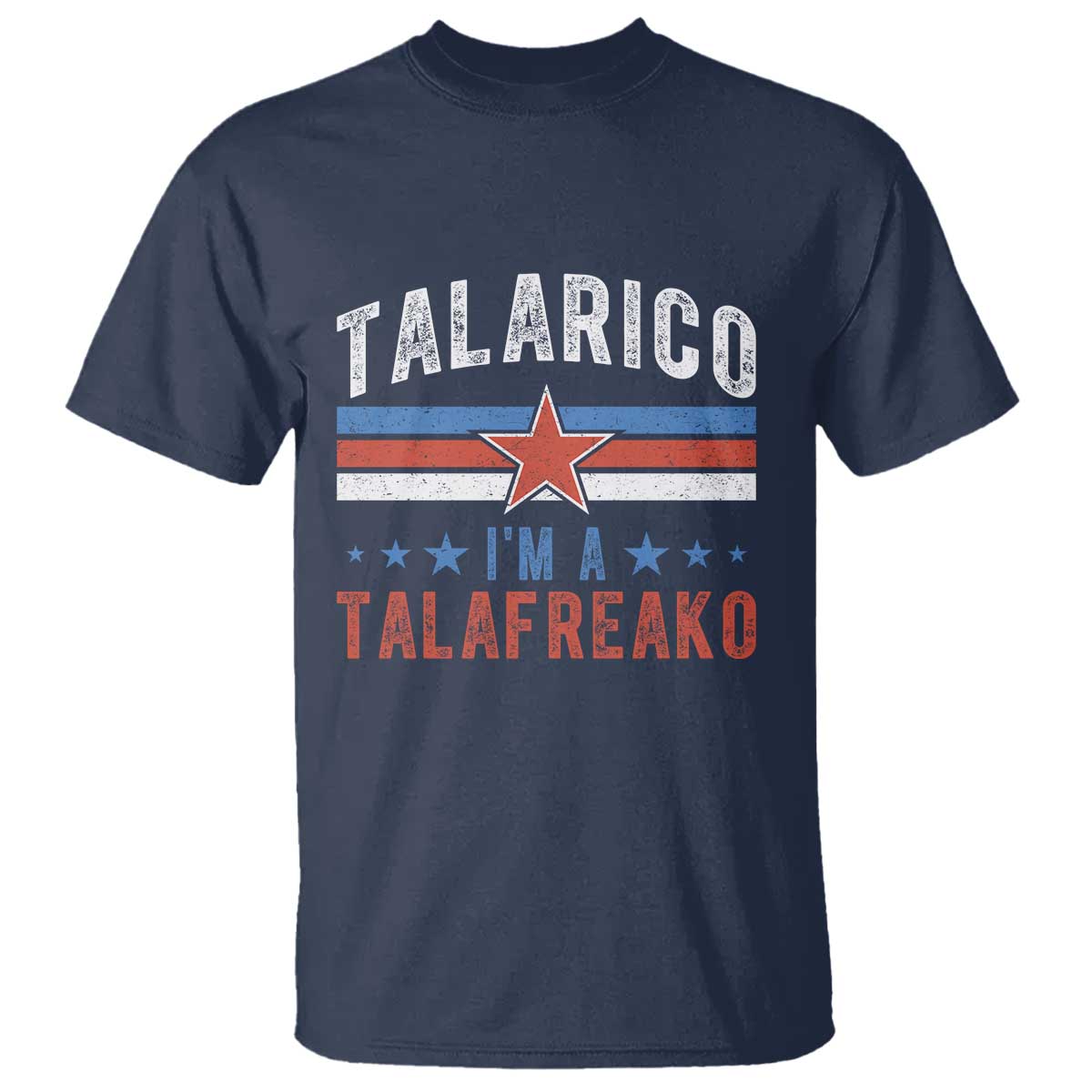 I Am A Talafreako James Talarico T Shirt US Senate Texas TS11 Navy Print Your Wear