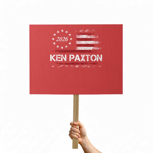Ken Paxton for Texas Senate Protest Sign US Senator Campaign Vintage American Flag TS11 Horizontal 18" × 24" Red Print Your Wear