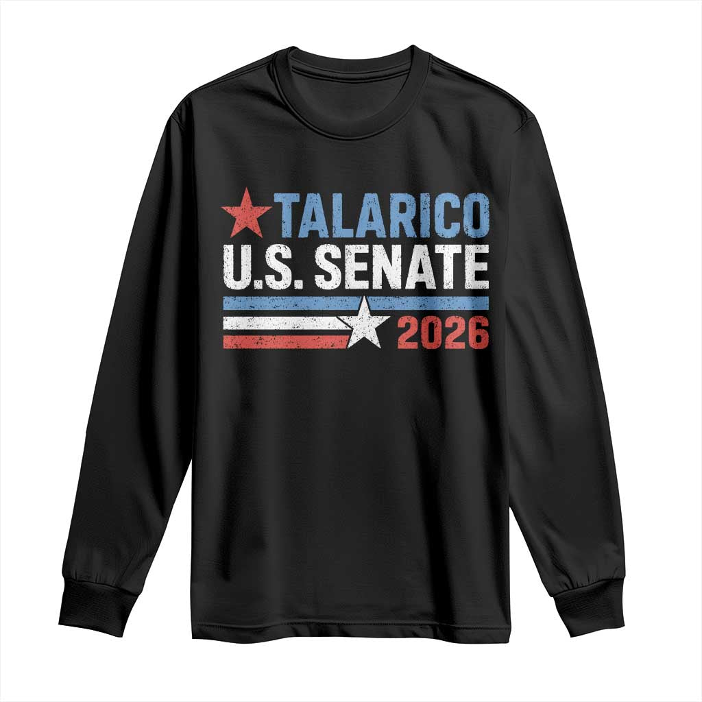 James Talarico US Senate 2026 Long Sleeve Shirt Texas Senate Race Stars and Stripes TS11 Black Print Your Wear