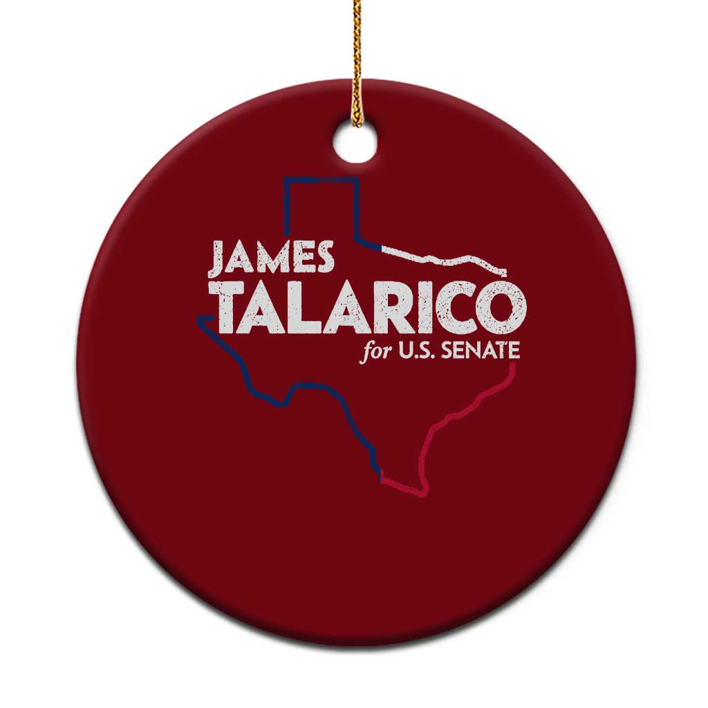James Talarico for US Senate Ceramic Ornament Texas Senate Race 2026 TS11 1pc Red Print Your Wear