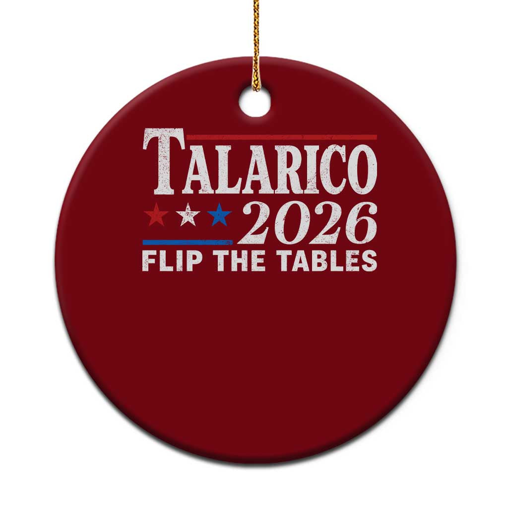 James Talarico 2026 Flip The Tables Ceramic Ornament Texas Senate TS11 1pc Red Print Your Wear