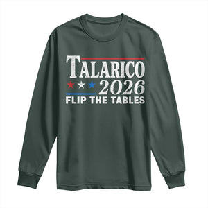 James Talarico 2026 Flip The Tables Long Sleeve Shirt Texas Senate TS11 Dark Forest Green Print Your Wear