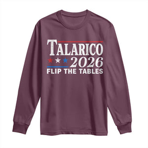 James Talarico 2026 Flip The Tables Long Sleeve Shirt Texas Senate TS11 Maroon Print Your Wear