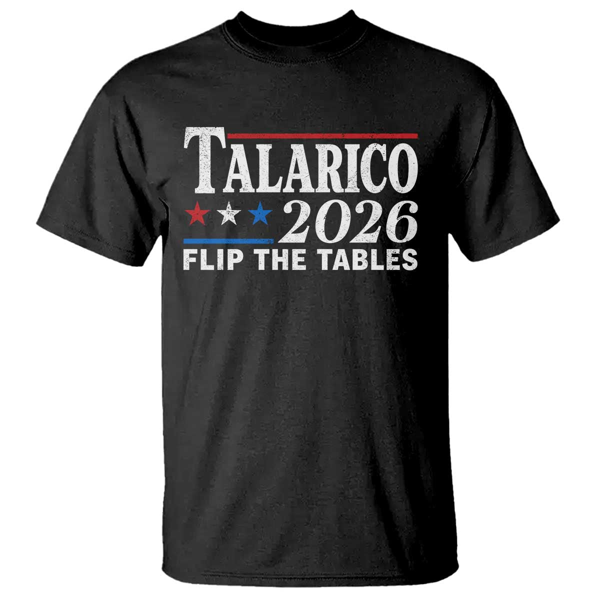 James Talarico 2026 Flip The Tables T Shirt Texas Senate TS11 Black Print Your Wear