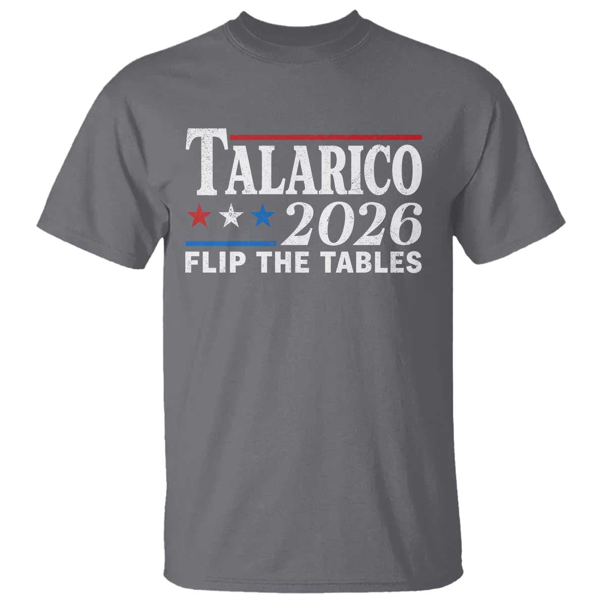 James Talarico 2026 Flip The Tables T Shirt Texas Senate TS11 Charcoal Print Your Wear