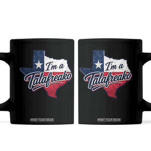 I Am A Talafreako James Talarico Coffee Mug US Senate Vintage Texas Map TS11 Black Print Your Wear