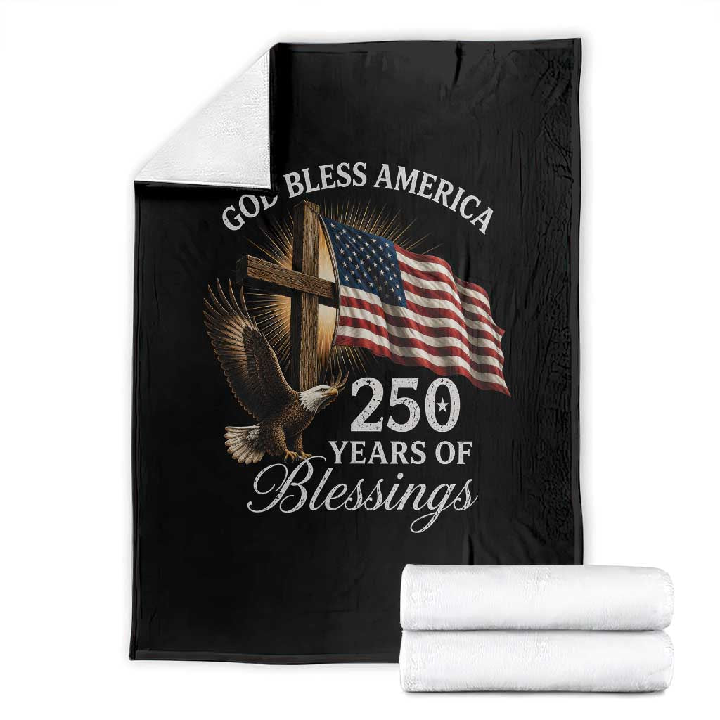 God Bless America 250 Years Of Blessings Throw Blanket US 250th Anniversary Bald Eagle American Flag TS11 Black Print Your Wear