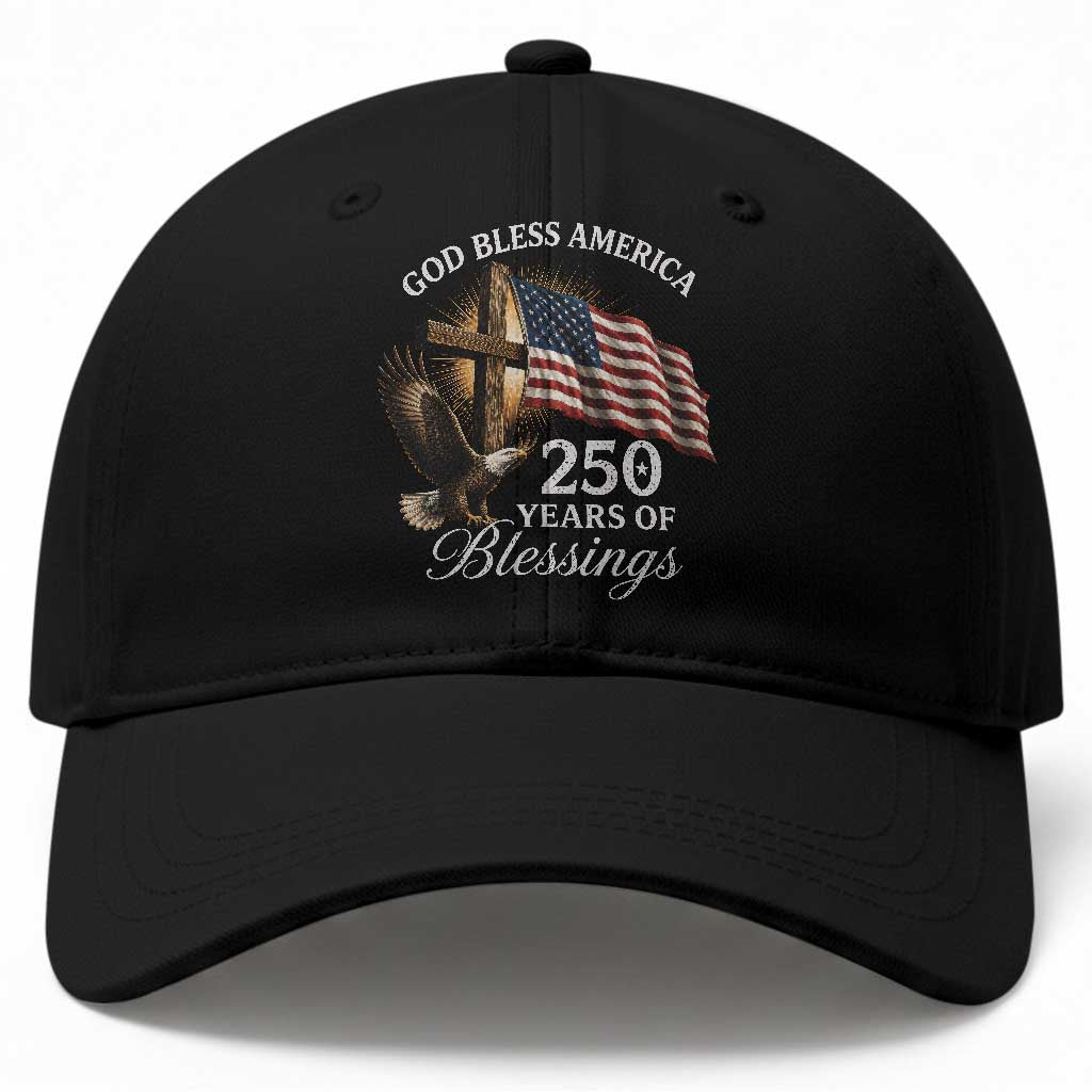 God Bless America 250 Years Of Blessings Baseball Cap US 250th Anniversary Bald Eagle American Flag TS11 Print Your Wear