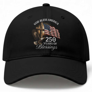 God Bless America 250 Years Of Blessings Baseball Cap US 250th Anniversary Bald Eagle American Flag TS11 Print Your Wear