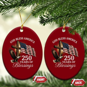 God Bless America 250 Years Of Blessings Ceramic Ornament US 250th Anniversary Bald Eagle American Flag TS11 Print Your Wear