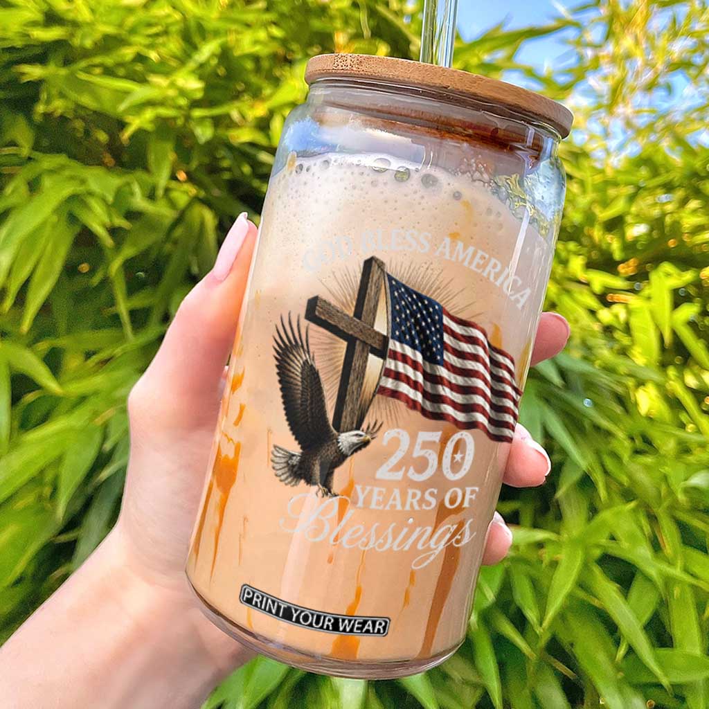 God Bless America 250 Years Of Blessings Glass Can US 250th Anniversary Bald Eagle American Flag TS11 Black Print Your Wear